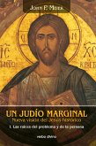 Un judío marginal. Nueva visión del Jesús histórico I (eBook, PDF)