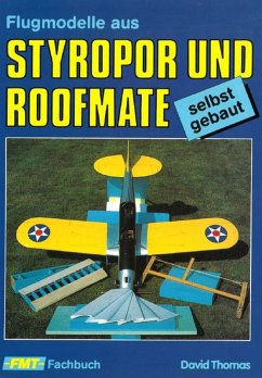 Flugmodelle aus Styropor und Roofmate (eBook, ePUB) - Thomas, David