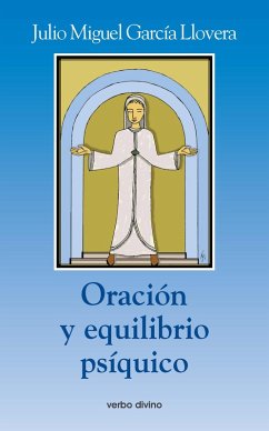 Oración y equilibrio psíquico (eBook, PDF) - Julio Miguel García Llovera