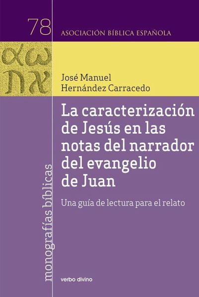 La caracterización de Jesús en las notas del narrador del evangelio de Juan (eBook, ePUB)