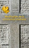 Meditación de la existencia cristiana (eBook, PDF)