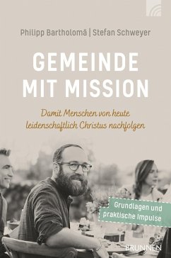 Gemeinde mit Mission - Bartholomä, Philipp F.;Schweyer, Stefan
