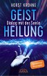 GEISTHEILUNG - DIALOG MIT DER SEELE:... - Bild 1