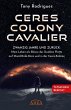 CERES COLONY CAVALIER. Zwanzig Jahre... - Bild 1