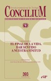 El final de la vida. Dar sentido a nuestra finitud (eBook, ePUB) El final de la vida. Dar sentido a nuestra finitud (eBook, ePUB)