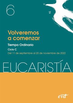 Volveremos a comenzar (Eucaristía nº 6/2022) (eBook, PDF) - Equipo Eucaristía