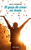 El gozo de creer en Jesús (eBook, ePUB)