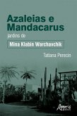 Azaleias e mandacarus jardins de Mina Klabin Warchavchik (eBook, ePUB)