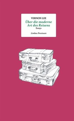 Über die moderne Art des Reisens - Lee, Vernon