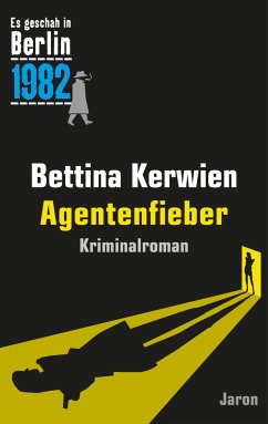 Agentenfieber - Kerwien, Bettina