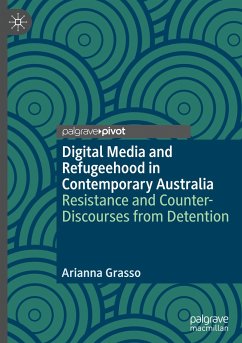 Digital Media and Refugeehood in Contemporary Australia - Grasso, Arianna