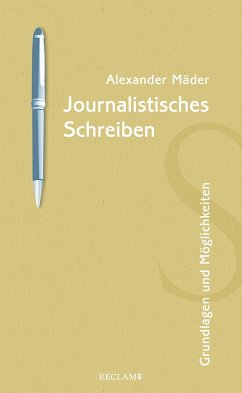 Journalistisches Schreiben - Mäder, Alexander
