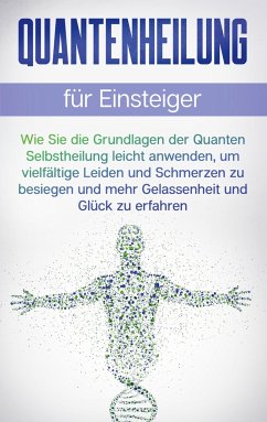 Quantenheilung für Einsteiger