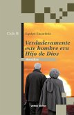 Verdaderamente este hombre era hijo de Dios (eBook, PDF)
