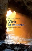 Vivir la muerte (eBook, ePUB) Vivir la muerte (eBook, ePUB)