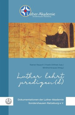 Luther lehrt predigen(d) - Rausch, Rainer;July, Frank Otfried