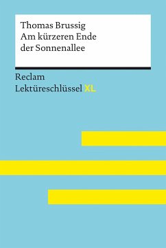 Am kürzeren Ende der Sonnenallee von Thomas Brussig: Lektüreschlüssel mit Inhaltsangabe, Interpretation, Prüfungsaufgaben mit Lösungen, Lernglossar. (Reclam Lektüreschlüssel XL) - Brussig, Thomas;Kieß, Mathias