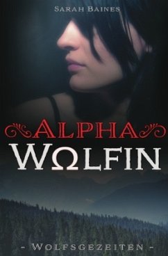 Alphawölfin - Baines, Sarah