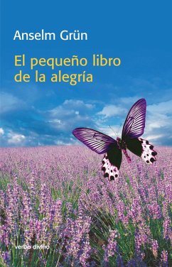 El pequeño libro de la alegría (eBook, PDF) - Grün, Anselm