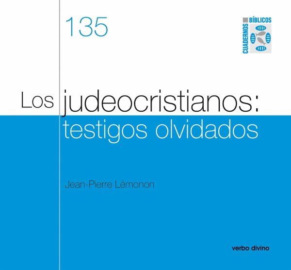 Los judeocristianos: testigos olvidados (eBook, PDF)