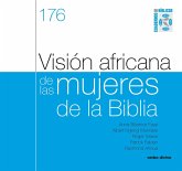 Visión africana de las mujeres de la Biblia (eBook, ePUB) Visión africana de las mujeres de la Biblia (eBook, ePUB)