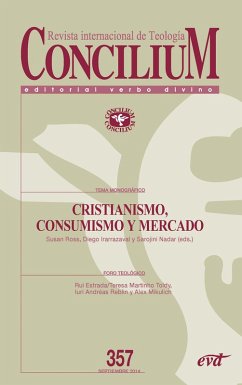 Cristianismo, consumismo y mercado. Concilium 357 (eBook, ePUB) - Irarrazaval, Diego; Nadar, Sarojini; Ross, Susan A.