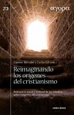 Reimaginando los orígenes del cristianismo (eBook, PDF)