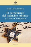 El surgimiento del judaísmo rabínico y el Nuevo Testamento (eBook, ePUB)