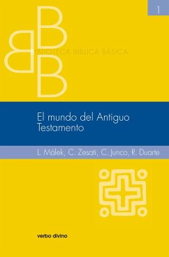 El mundo del Antiguo Testamento (eBook, PDF) - Duarte Castillo, Raúl; Junco Garza, Carlos; Málek, Ludvík; Zesati Estrada, Carlos