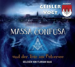 Massa Confusa und der Tote am Pulversee - Geisler, Roland
