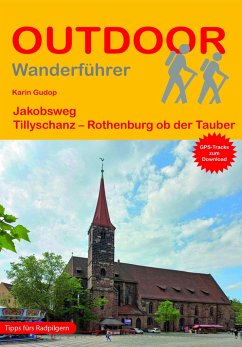 Jakobsweg Tillyschanz - Rothenburg ob der Tauber - Gudop, Karin