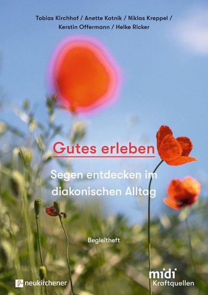Gutes erleben - Begleitheft Gutes erleben - Begleitheft