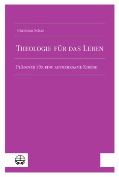 Theologie für das Leben - Schad, Christian