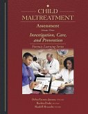 Child Maltreatment Assessment-Volume 3 (eBook, ePUB) Child Maltreatment Assessment-Volume 3 (eBook, ePUB)