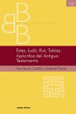 Ester, Judit, Rut, Tobías. Apócrifos del Antiguo Testamento (eBook, PDF)
