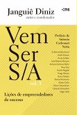 Vem ser S/A: Lições de empreendedores de sucesso - Vol. 3 (eBook, ePUB)