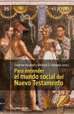 Para entender el mundo social del Nuevo Testamento (eBook, ePUB)