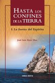 Hasta los confines de la tierra. Parte I (eBook, PDF)