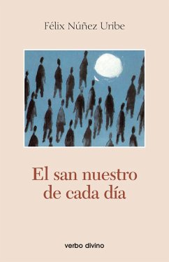 El san nuestro de cada día (eBook, ePUB) - Núñez Uribe, Félix