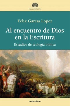 Al encuentro de Dios en la Escritura (eBook, ePUB) - García López, Félix