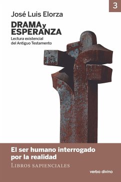 Drama y esperanza - III (Lectura existencial del Antiguo Testamento) (eBook, ePUB) - Elorza Ugarte, José Luis