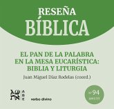 El pan de la Palabra en la mesa eucarística: Biblia y liturgia (eBook, ePUB)