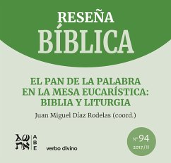 El pan de la Palabra en la mesa eucarística: Biblia y liturgia (eBook, ePUB) - Díaz Rodelas, Juan Miguel