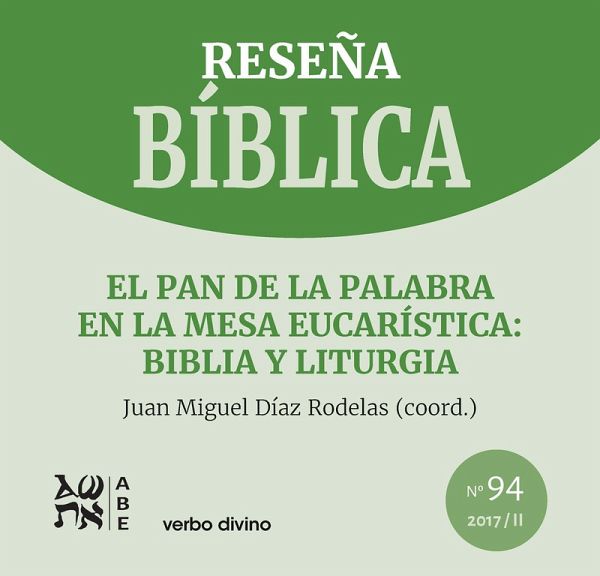 El pan de la Palabra en la mesa eucarística: Biblia y liturgia (eBook, ePUB)