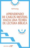Aprendiendo de Carlos Mesters: hacia una teoría de lectura bíblica (eBook, PDF)