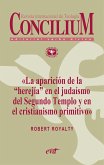 La aparición de la «herejía» en el judaísmo del Segundo Templo y en el cristianismo primitivo. Concilium 355 (2014) (eBook, ePUB)