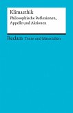 Klimaethik. Philosophische Reflexionen, Appelle und Aktionen. Für die Sekundarstufe II. Texte und Materialien für den Unterricht