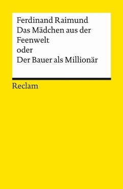 Das Mädchen aus der Feenwelt oder Der Bauer als Millionär - Raimund, Ferdinand