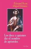 Los doce a quienes dio el nombre de apóstoles (eBook, PDF)