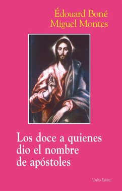 Cover Los doce a quienes dio el nombre de apóstoles (eBook, PDF)